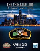 The Thin Blue Line - A Detroit Police Story - Player's Guide