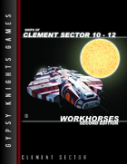 Ships of Clement Sector 10-12: Workhorses