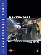 Manhunters: Bounty Hunters in Clement Sector Third Edition