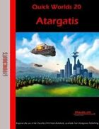 Quick Worlds 20: Atargatis