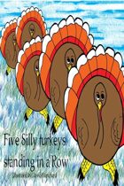 Five Silly Turkeys Standing in a Row