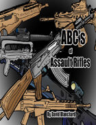 ABC's of Assault Rifles