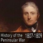 A History of the Peninsular War 1807-1809 Volume 1