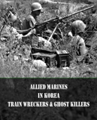 Train Wreckers and ghost Killers