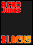 REDD Judge, Blocks