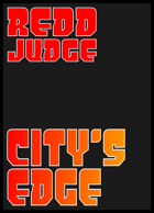 REDD Judge, City's Edge