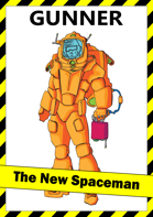 Gunner: The New Spaceman