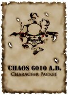 Chaos 6010 A.D. Character Packet