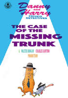 Danny and Harry - Private Detectives: The Case Of The Missing Trunk