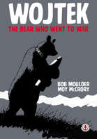 Wojtek: The Bear Who Went to War