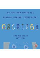 Do You Know Where The English Alphabet Comes From? (And All Its 26 Letters)
