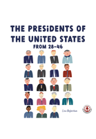 The Presidents of the United States From 28 – 46