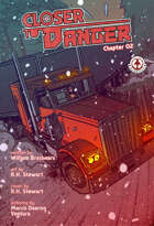 Closer to Danger #2