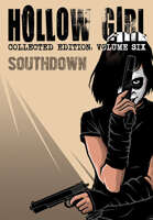 Hollow Girl – Collected Edition – Volume Six: Southdown