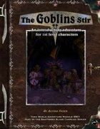 The Goblins Stir: A Torn World Adventure
