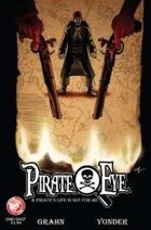Pirate Eye: A Pirate's Life Is Not For Me
