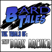 Bard Tales - The Trials of the Dark Archer