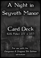 A Night in Seyvoth Manor, Poker Cards (5E)