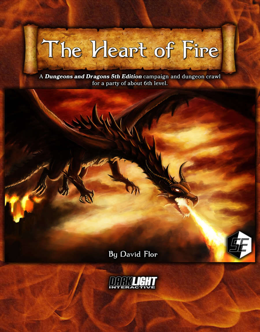 The Heart of Fire (DnD 5E) - Darklight Interactive | Adventures |  DriveThruRPG