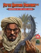 Fifth Edition Fantasy #6: Raiders of the Lost Oasis