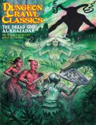 Dungeon Crawl Classics #90: Dread God Al-Khazadar
