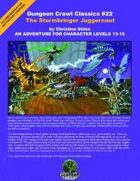 Dungeon Crawl Classics #22: The Stormbringer Juggernaut