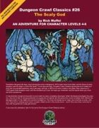 Dungeon Crawl Classics #26: The Scaly God