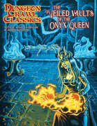 Dungeon Crawl Classics #101: The Veiled Vaults of the Onyx Queen