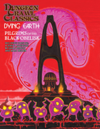 Dungeon Crawl Classics Dying Earth #0: The Black Obelisk