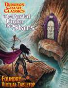 Dungeon Crawl Classics: The Portal Under the Stars – Module for FoundryVTT