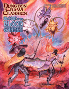 Dungeon Crawl Classics #103: Bloom on the Blood Garden