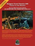 Dungeon Crawl Classics #49: Palace in the Wastes