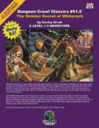 Dungeon Crawl Classics #51.5: Sinister Secret of Whiterock