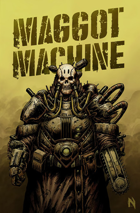 Maggot Machine