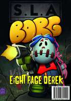 SLA Borg: 8-Page Derek