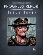 SLA Industries 2nd Edition: Progress Report Issue Seven - The Front & the End