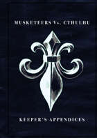 Musketeers vs Cthulhu: Keeper's Appendices
