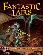 Fantastic Lairs: 23 Boss Battles for your 5e RPG