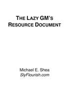 Lazy GM's Resource Document