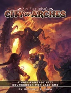 City of Arches – A High Fantasy City Sourcebook for Lazy DMs