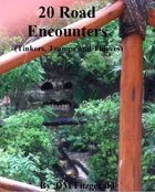 20 Road Encounters (Tinkers, Tramps and Thieves)