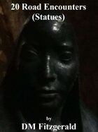 20 Road Encounters (Statues)