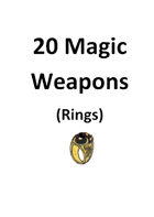 20 Magic Weapons (Rings)
