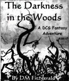 The Darkness in the Woods