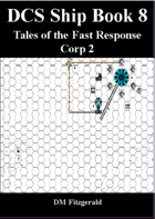 DCS Ship Book 8 (Tales of the Fast Response Corp 2)