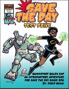 Save the Day: Test Drive Play Test Adventure