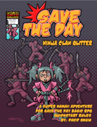 Save the Day: Ninja Clan Glitter Play Test Adventure