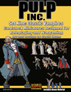 Pulp Inc. Set Nine: Classic Vampires