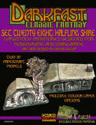 Darkfast Classic Fantasy Set Twenty Eight: Halfling Shire