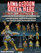 Armageddon Outta Here Set Thirteen: Gonzo Mutants Six